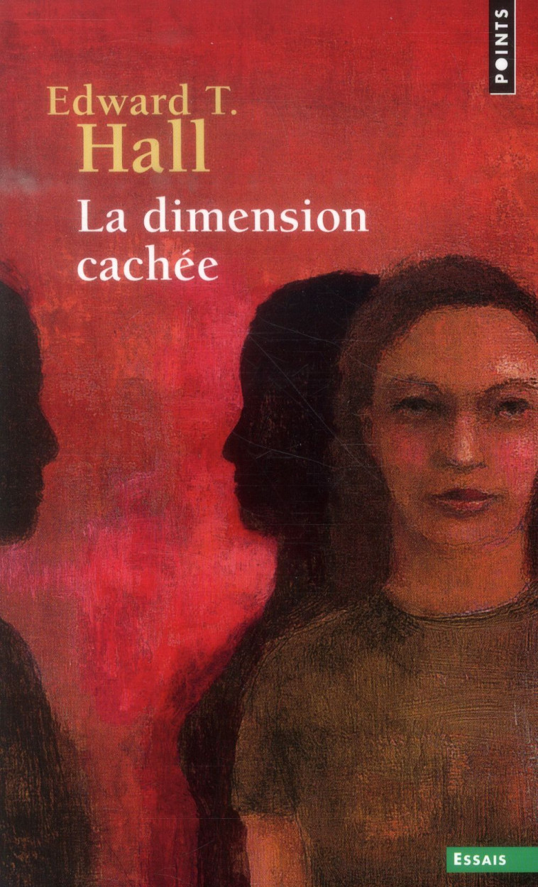 LA DIMENSION CACHEE - Hall Edward Twitchell - Points