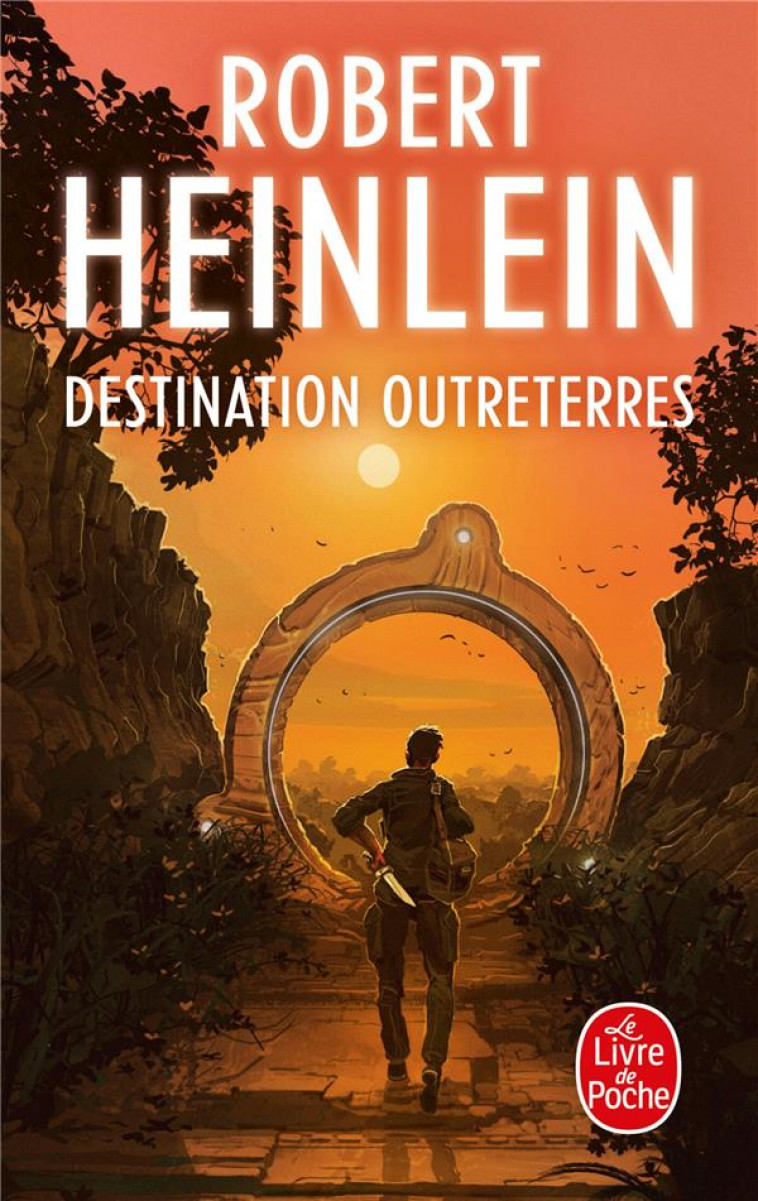 DESTINATION OUTRETERRES - HEINLEIN - LGF/Livre de Poche