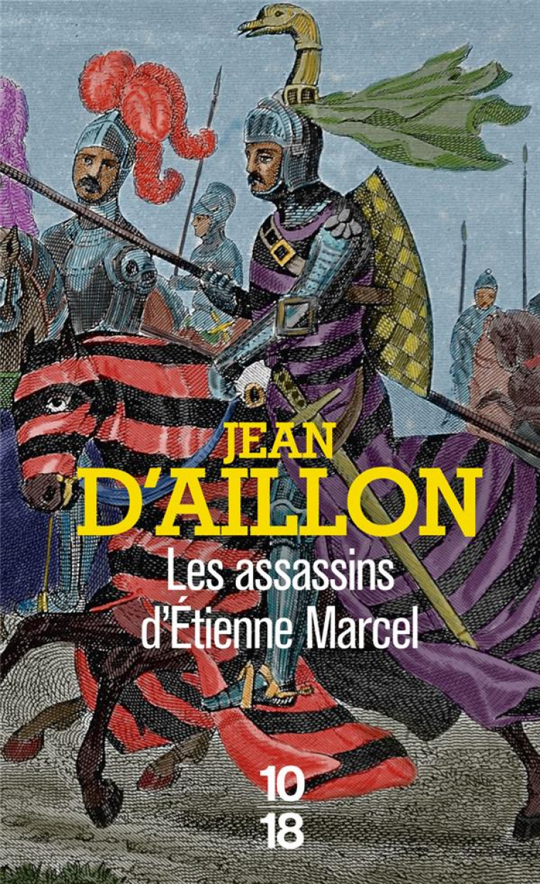 LES ASSASSINS D-ETIENNE MARCEL - AILLON - 10 X 18