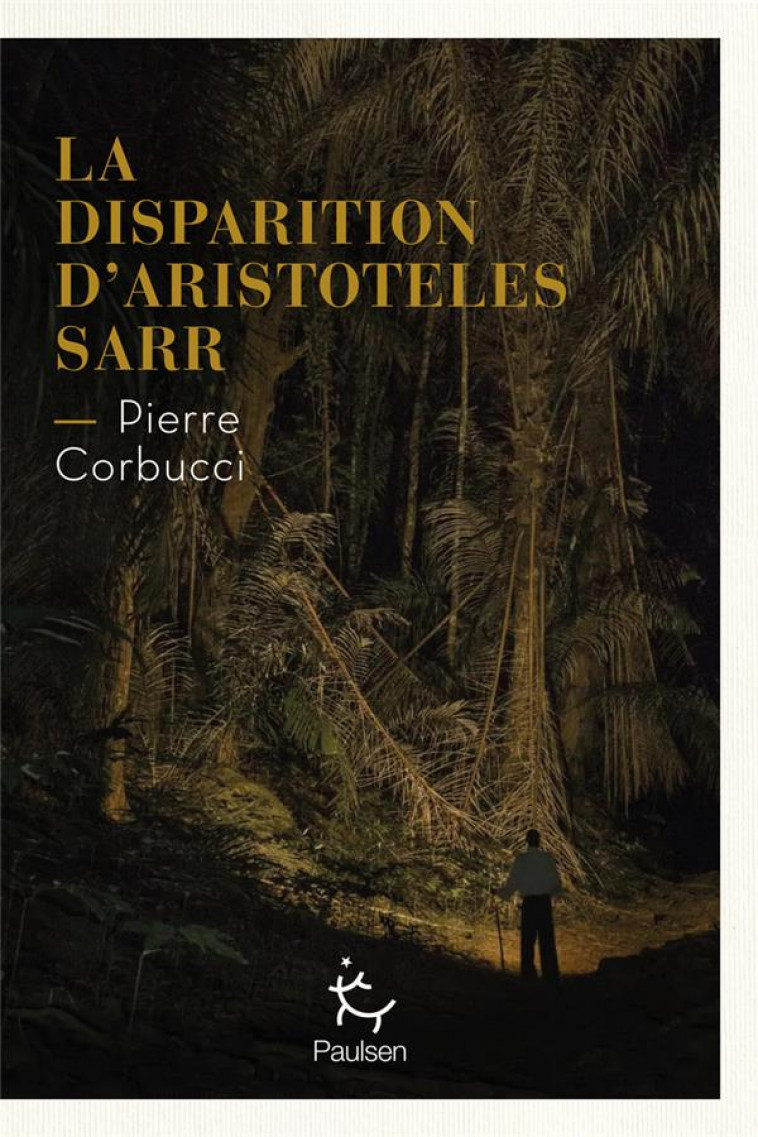 LA DISPARITION D-ARISTOTELES SARR - CORBUCCI - PAULSEN