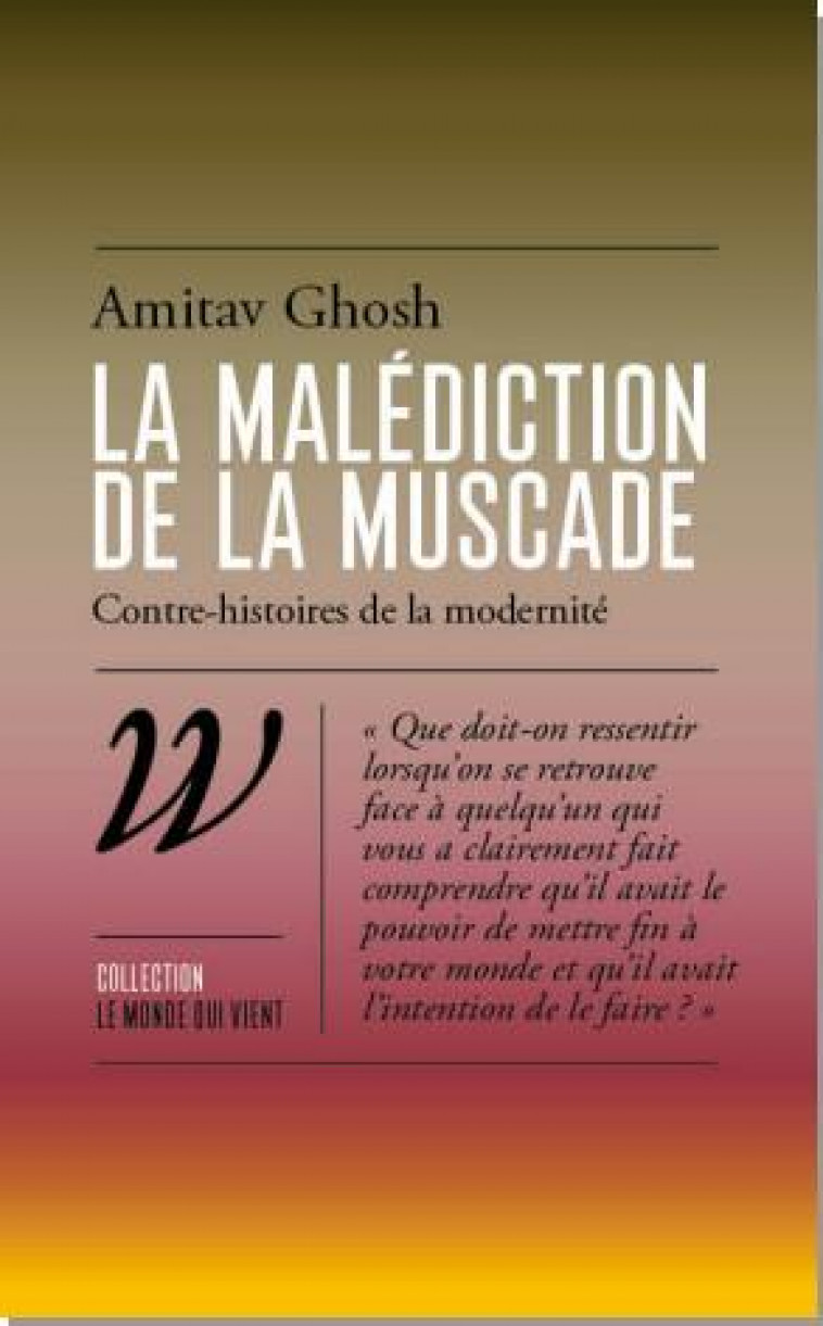 LA MALEDICTION DE LA MUSCADE - GHOSH - WILDPROJECT