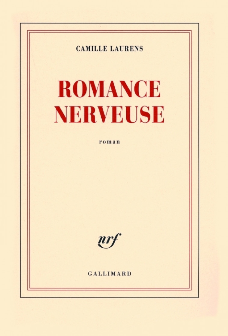 ROMANCE NERVEUSE - LAURENS, CAMILLE - GALLIMARD