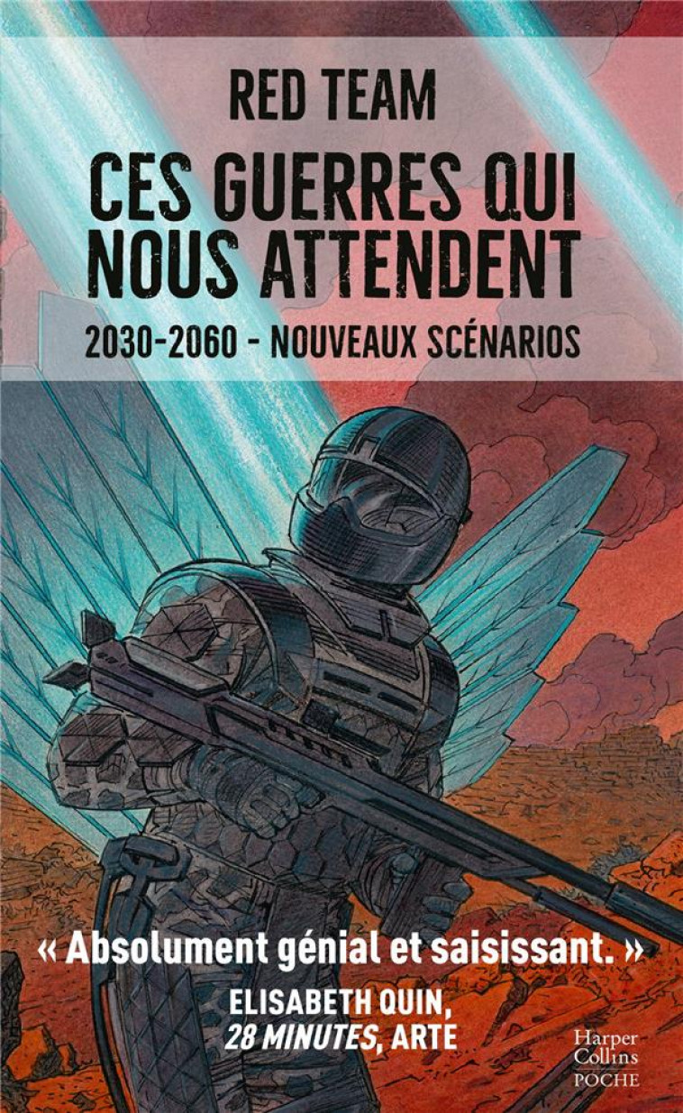 CES GUERRES QUI NOUS ATTENDENT (2030-2060) - NOUVEAUX SCENARIOS - LA RED TEAM - HARPERCOLLINS