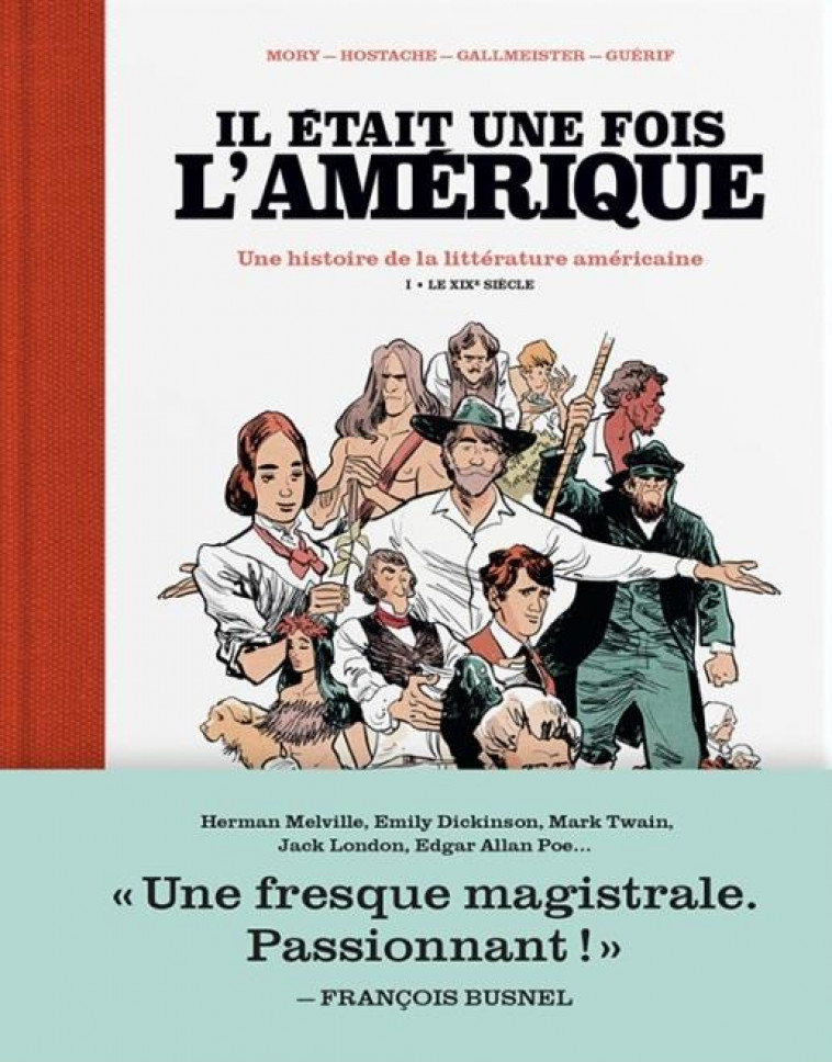 IL ETAIT UNE FOIS L-AMERIQUE - TOME 1 LE XIXE SIECLE - MORY/HOSTACHE - ARENES