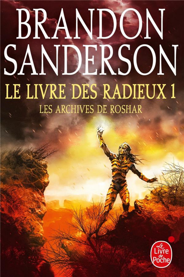 LES ARCHIVES DE ROSHAR TOME 2 : LE LIVRE DES RADIEUX TOME 1 - SANDERSON-B - LGF/Livre de Poche