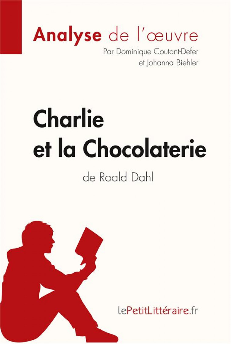 CHARLIE ET LA CHOCOLATERIE DE ROALD DAHL - COUTANT-DEFER D. - BOOKS ON DEMAND