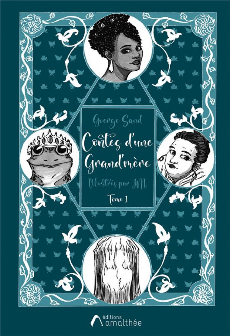 GOERGE SAND : CONTES D'UNE GRAND'MERE ILLUSTRES PAR JNI T.1 - MARTINEAU, JANIE - AMALTHEE