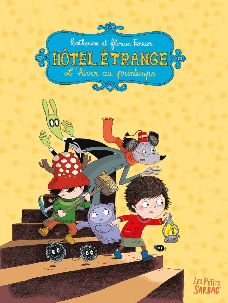 HOTEL ETRANGE - L-HIVER AU PRINTEMPS - COMPILATION TOMES 1 ET 2 -  FLORIAN FERRIER / KATHERINE FERRIER - SARBACANE