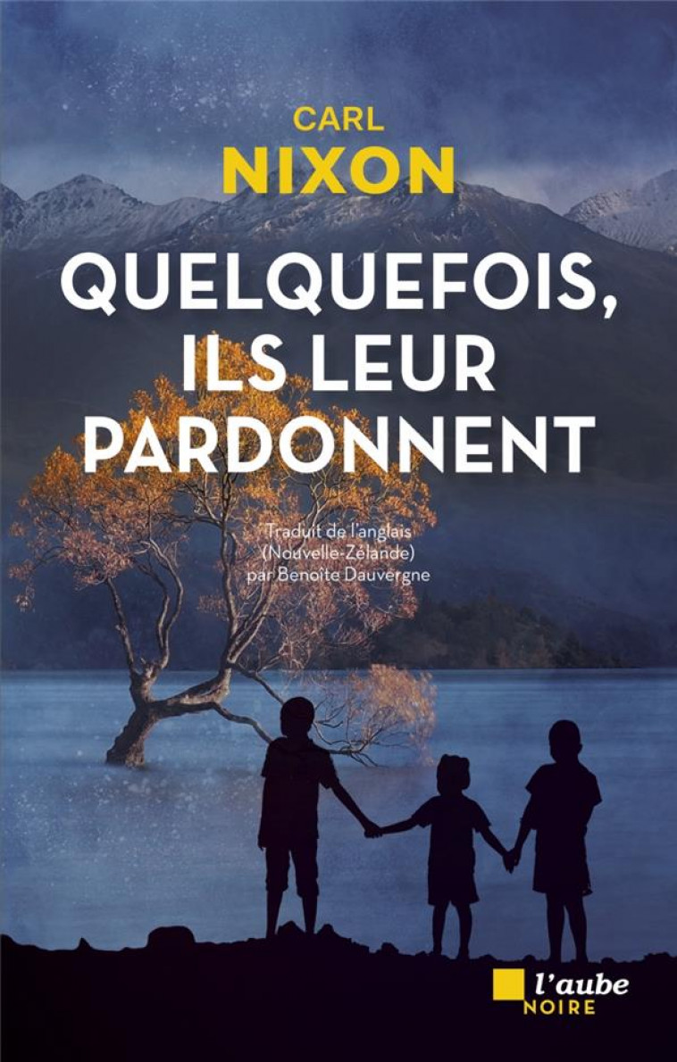 QUELQUEFOIS, ILS LEUR PARDONNENT - NIXON - AUBE NOUVELLE