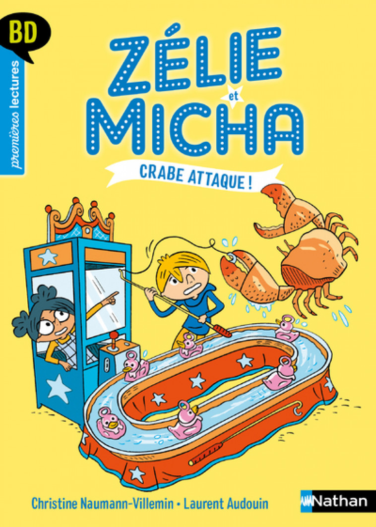 BD PREMIERES LECTURES - ZELIE ET MICHA - TOME 3 : CRABE ATTAQUE ! - Christine Naumann-Villemin - NATHAN