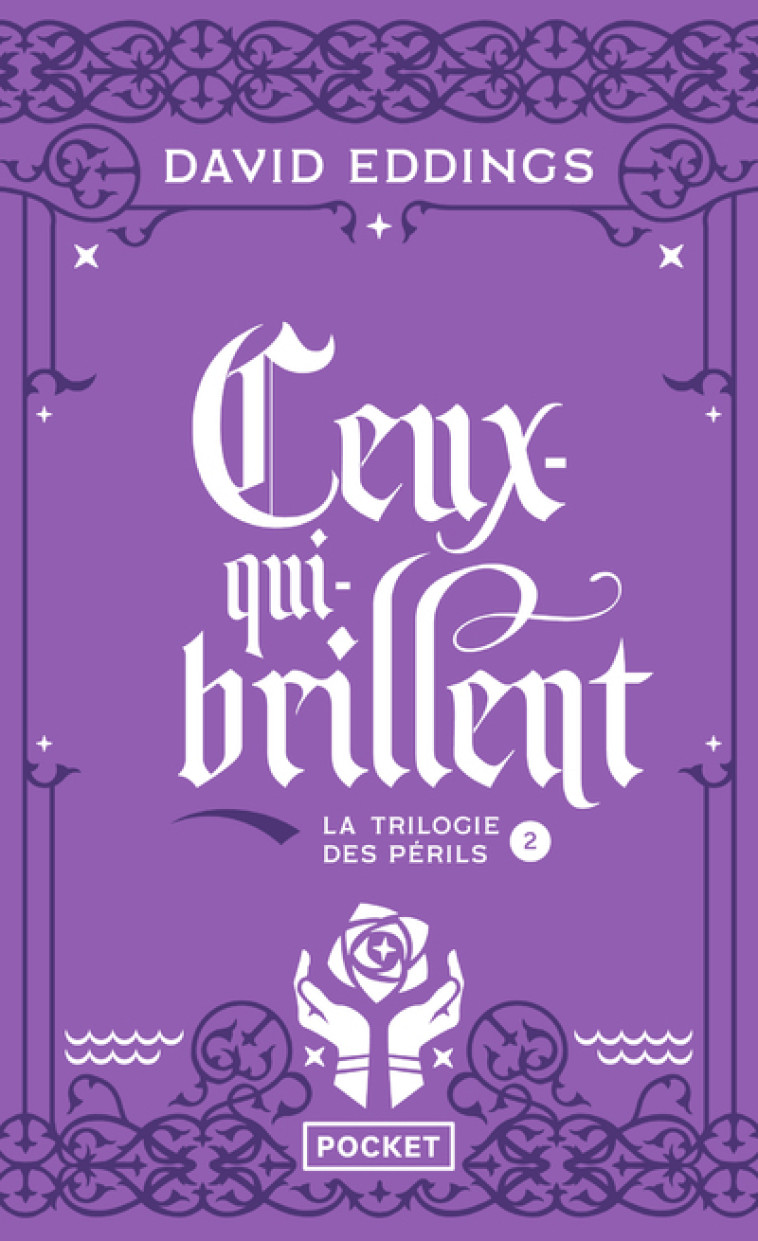 CEUX QUI-BRILLENT T2 LA TRILOGIE DES PERILS - David Eddings - POCKET