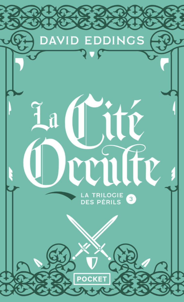 LA CITE OCCULTE T3 LA TRILOGIE DES PERILS - David Eddings - POCKET