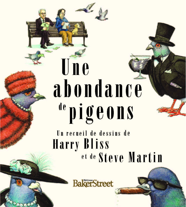 UNE ABONDANCE DE PIGEONS - Steve Martin - BAKER STREET