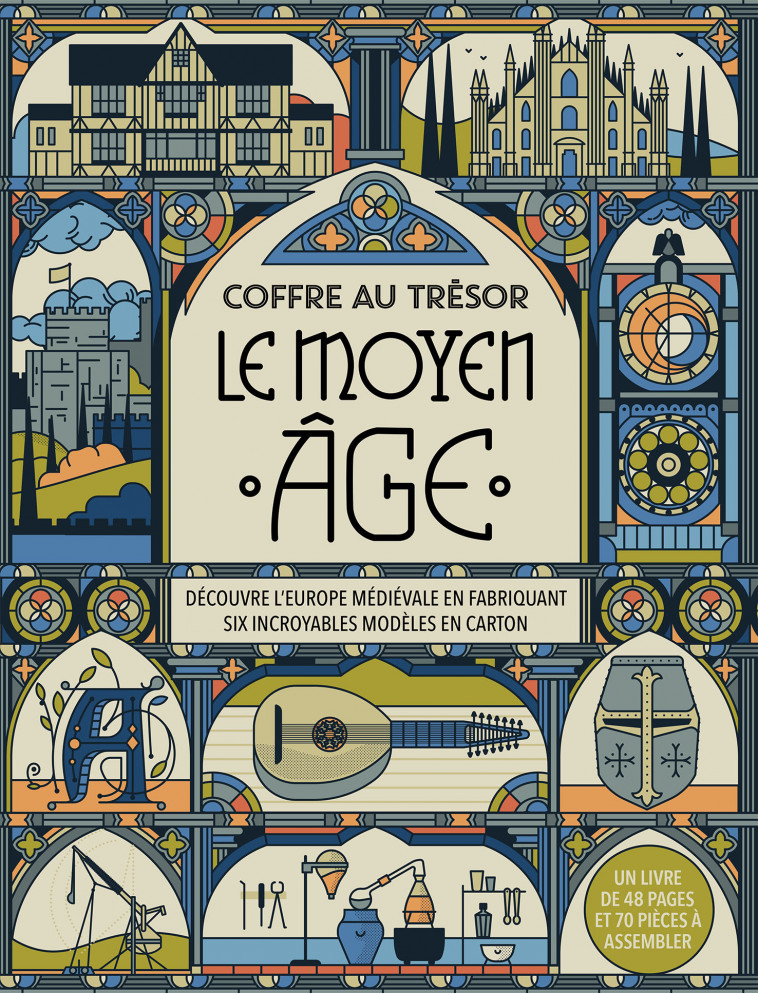 COFFRE AU TRESOR - MOYEN AGE - DECOUVRE L-EUROPE MEDIEVALE EN FABRIQUANT SIX INCROYABLES MODELES EN - Nancy Dickmann - GALLIMARD JEUNE