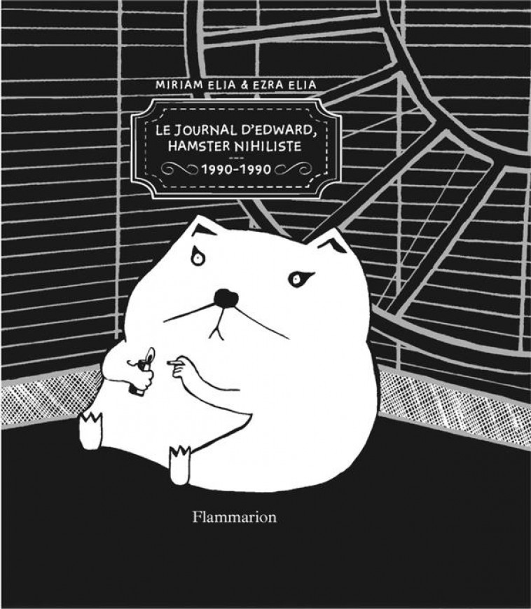 LE JOURNAL D-EDWARD, HAMSTER NIHILISTE - 1990-1990 - ELIA - Flammarion