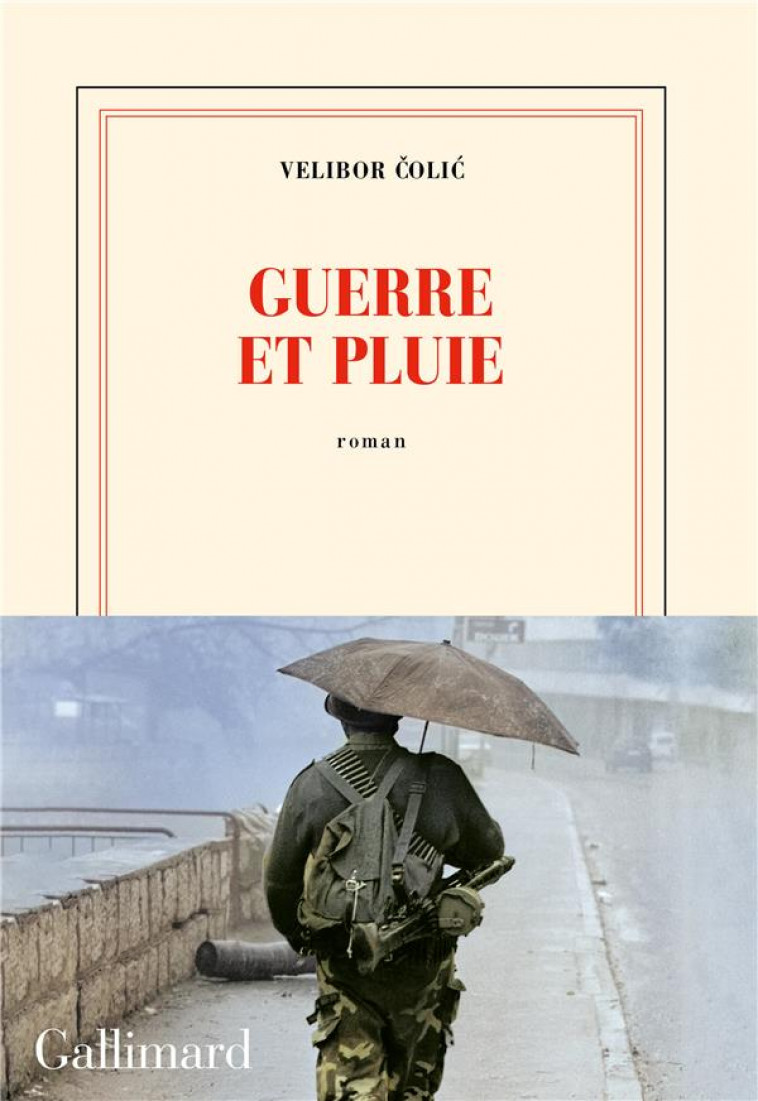 GUERRE ET PLUIE - COLIC - GALLIMARD