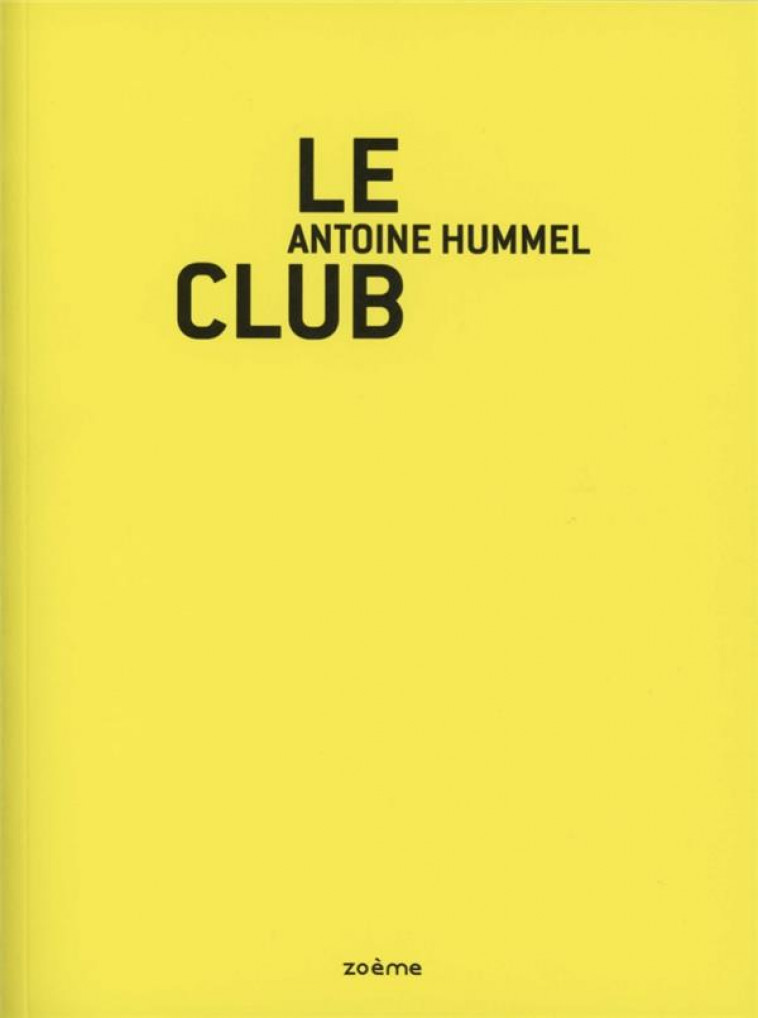 LE CLUB - ANTOINE HUMMEL - BLACKLEPHANT