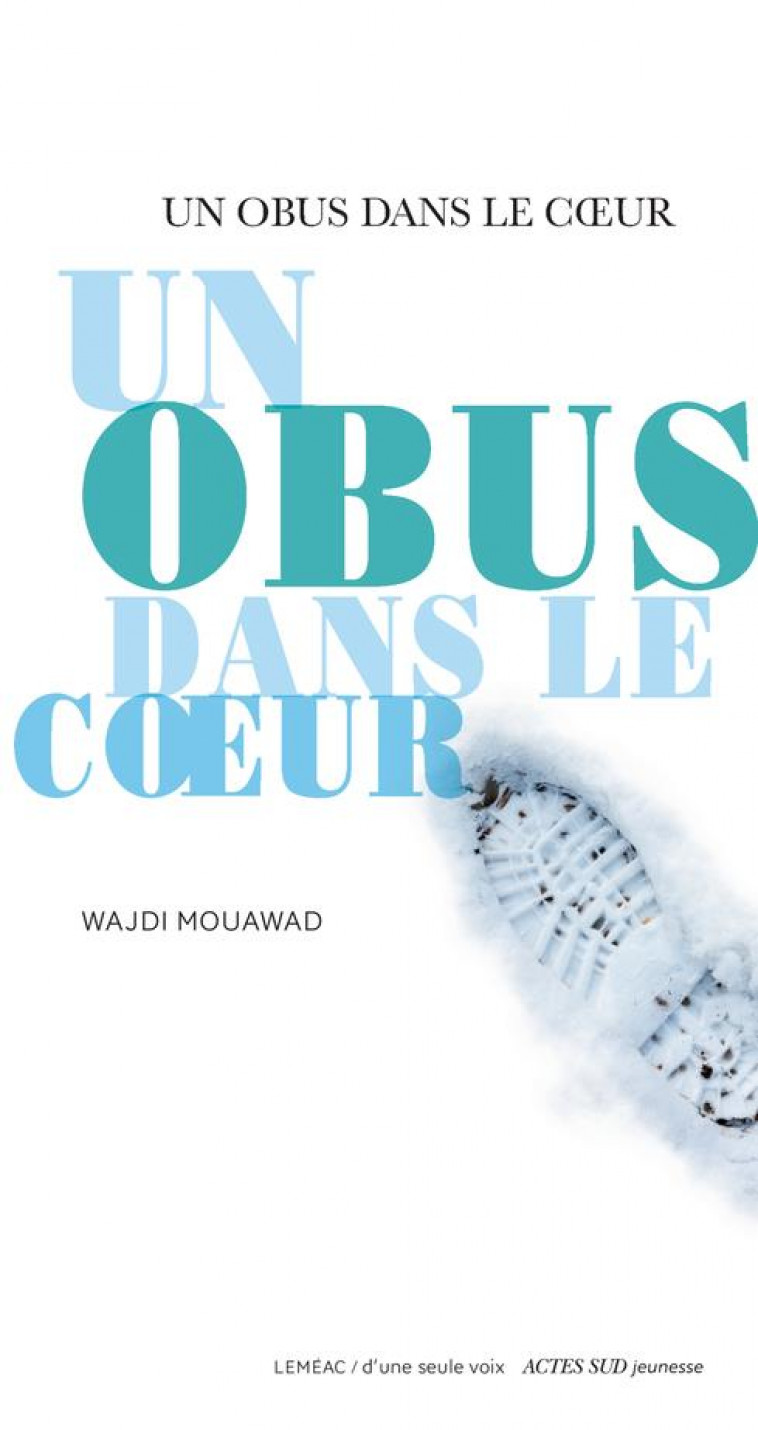 UN OBUS DANS LE COEUR - Mouawad Wajdi - Actes Sud junior