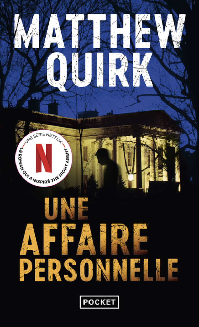 UNE AFFAIRE PERSONNELLE - Matthew Quirk - POCKET