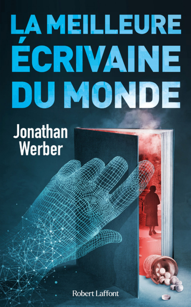 La Meilleure écrivaine du monde - Werber Jonathan - ROBERT LAFFONT