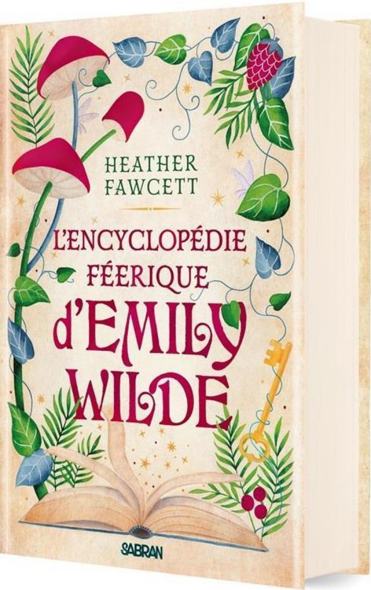 L-ENCYCLOPEDIE FEERIQUE D-EMILY WILDE (RELIE COLLECTOR) - TOME 01 - FAWCETT HEATHER - SABRAN