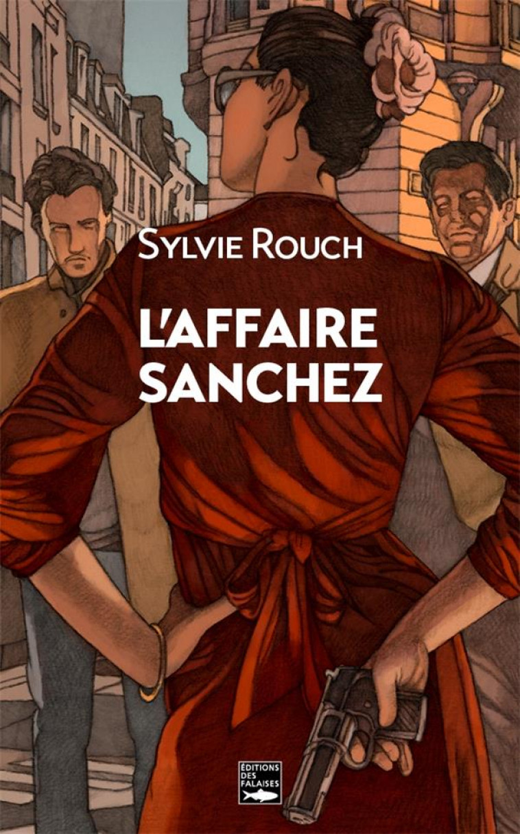 L'AFFAIRE SANCHEZ - ROUCH, SYLVIE  - DES FALAISES