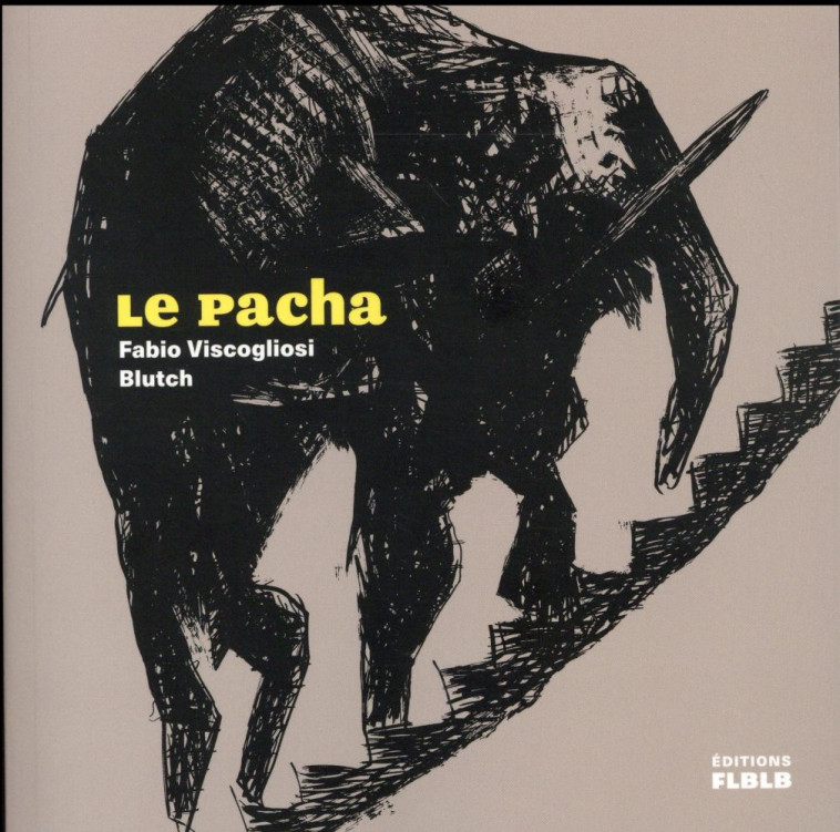 LE PACHA - BLUTCH/VISCOGLIOSI - FLBLB éditions