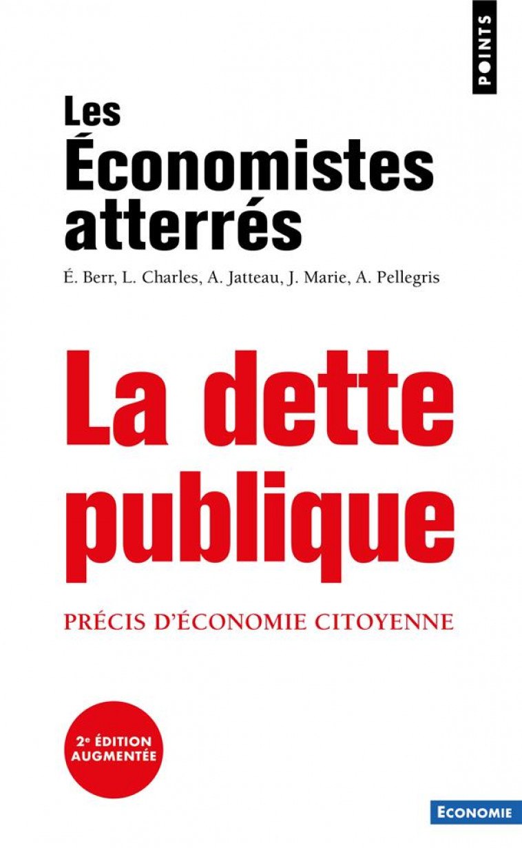 LA DETTE PUBLIQUE - PRECIS D-ECONOMIE CITOYENNE - LES ECONOMISTES ATTE - POINTS