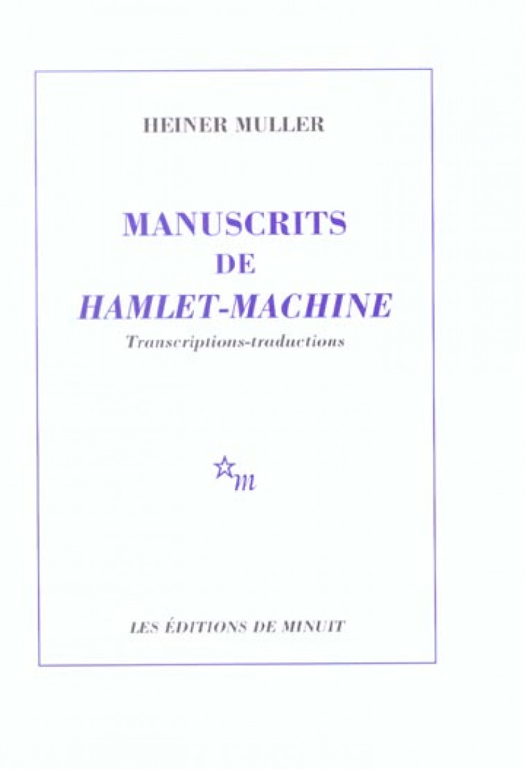 MANUSCRITS DE HAMLET-MACHINE - MULLER, HEINER - MINUIT