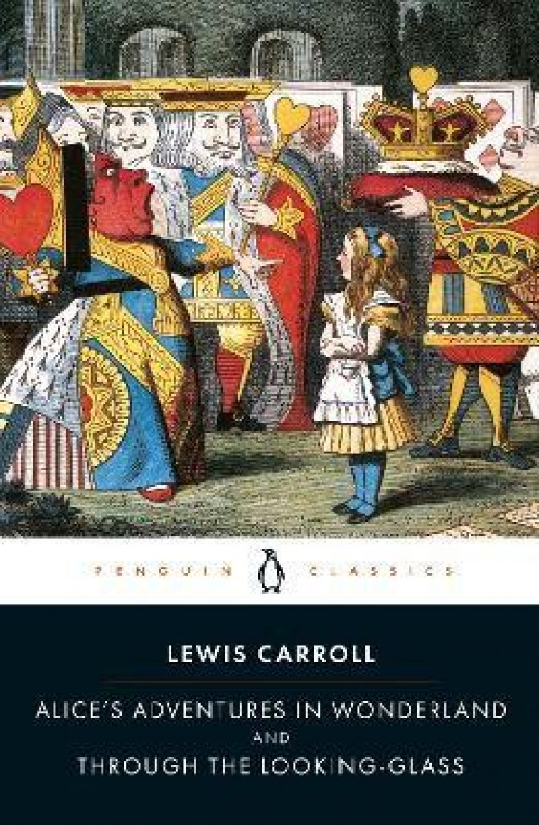 ALICE'S ADVENTURES IN WONDERLAND  -  THROUGH THE LOOKING-GLASS - CARROLL, LEWIS  - PENGUIN UK