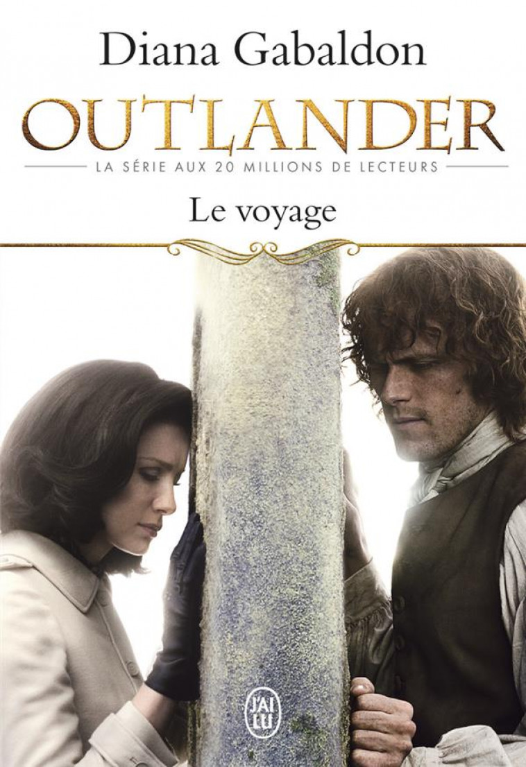 OUTLANDER TOME 3 : LE VOYAGE - Gabaldon Diana - J'ai lu