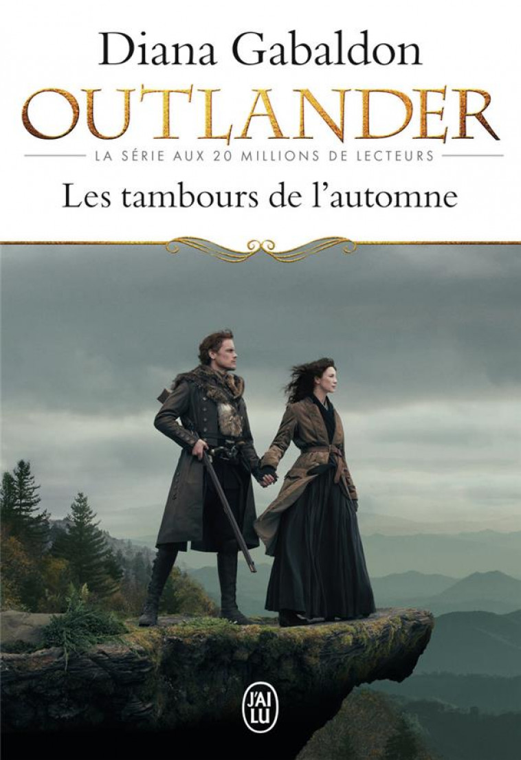 OUTLANDER TOME 4 : LES TAMBOURS DE L'AUTOMNE - Gabaldon Diana - J'ai lu