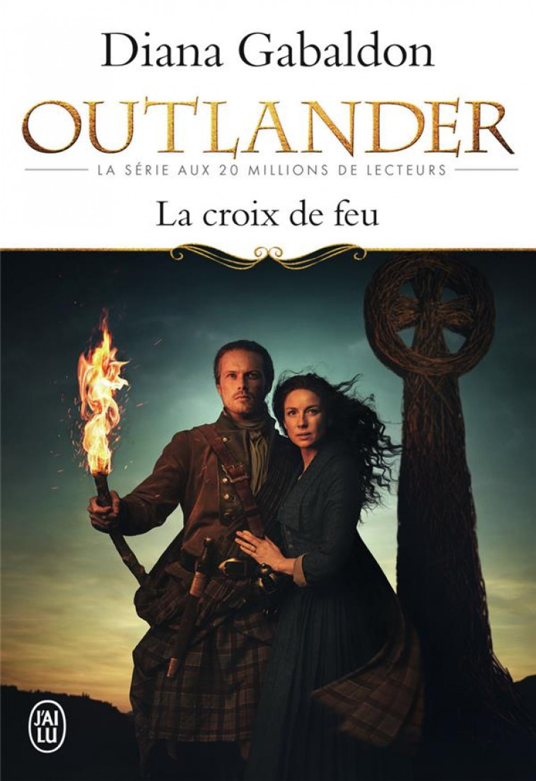 OUTLANDER TOME 5 : LA CROIX DE FEU - Gabaldon Diana - J'ai lu