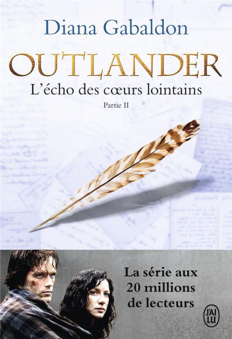 OUTLANDER TOME 7 : L'ECHO DES COEURS LOINTAINS TOME 2 - Gabaldon Diana - J'ai lu