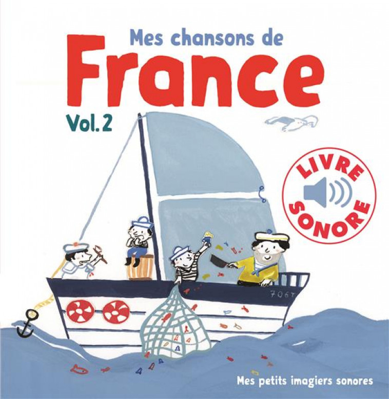 MES CHANSONS DE FRANCE, 2 - 6 CHANSONS, 6 IMAGES, 6 PUCES - PENICAUD - GALLIMARD