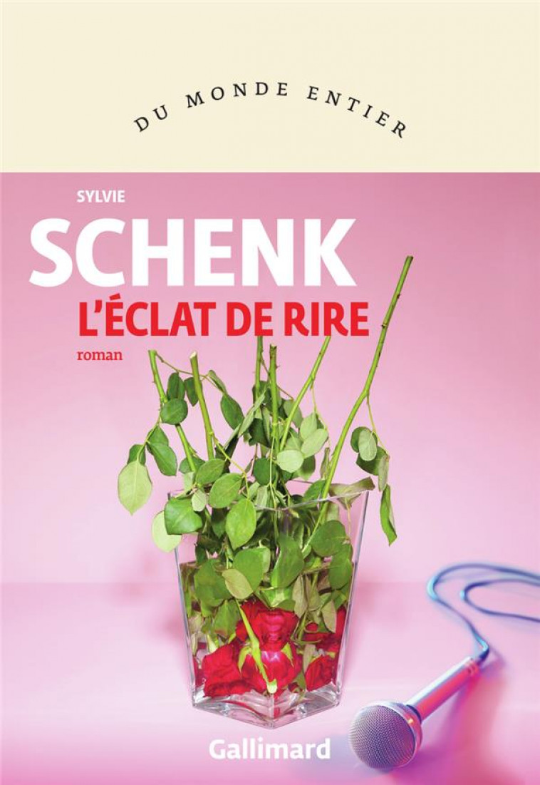 L-ECLAT DE RIRE - SCHENK SYLVIE - GALLIMARD