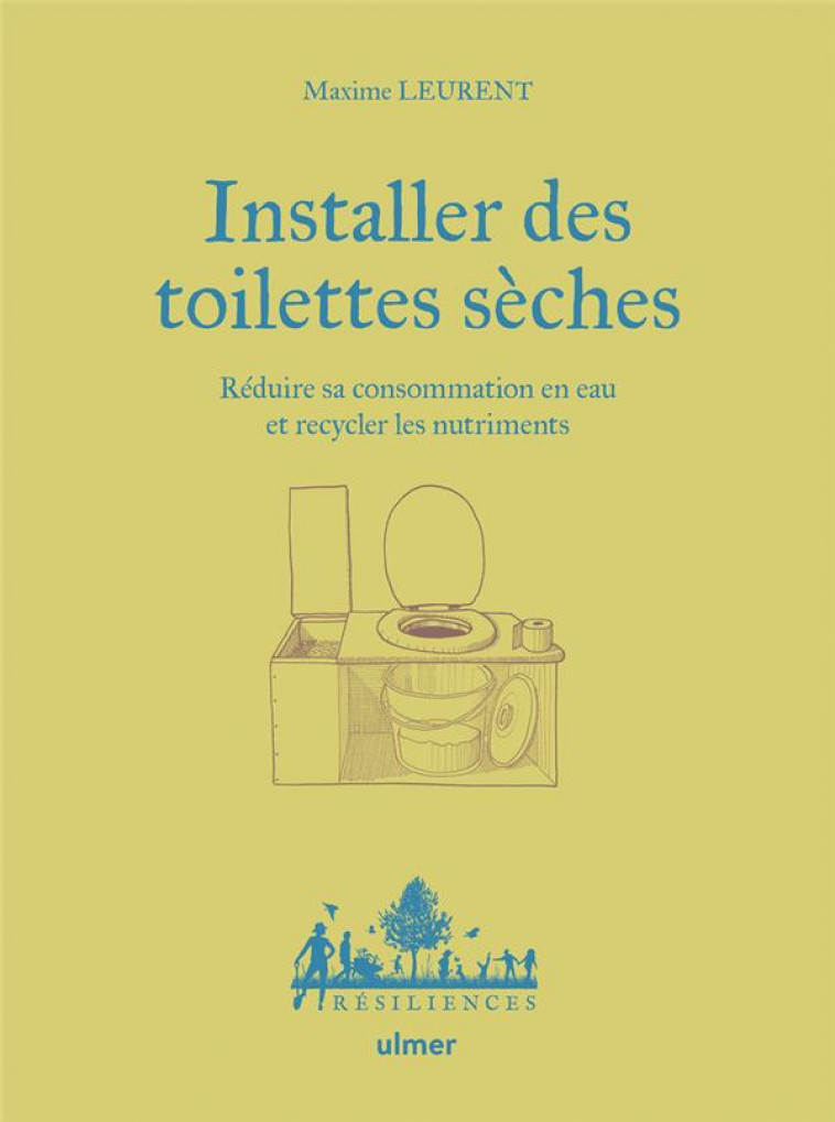 INSTALLER DES TOILETTES SECHES - LEURENT MAXIME - ULMER