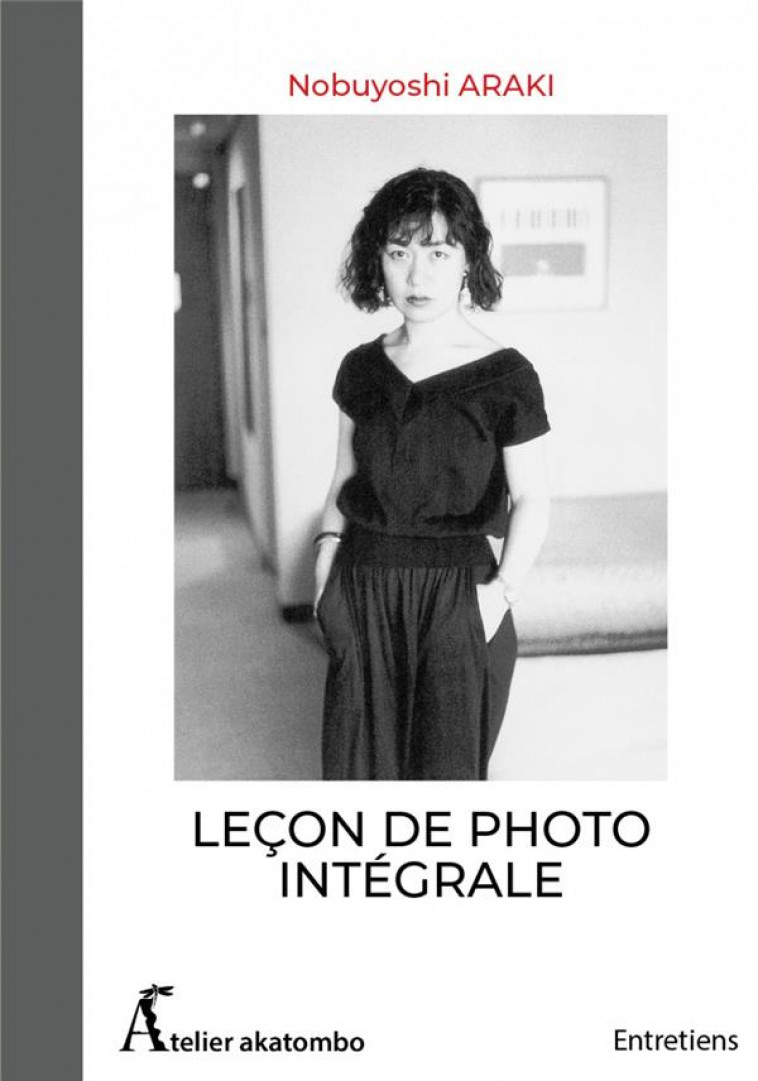 LECON DE PHOTO INTEGRALE - ARAKI - ATELIER AKATOMB