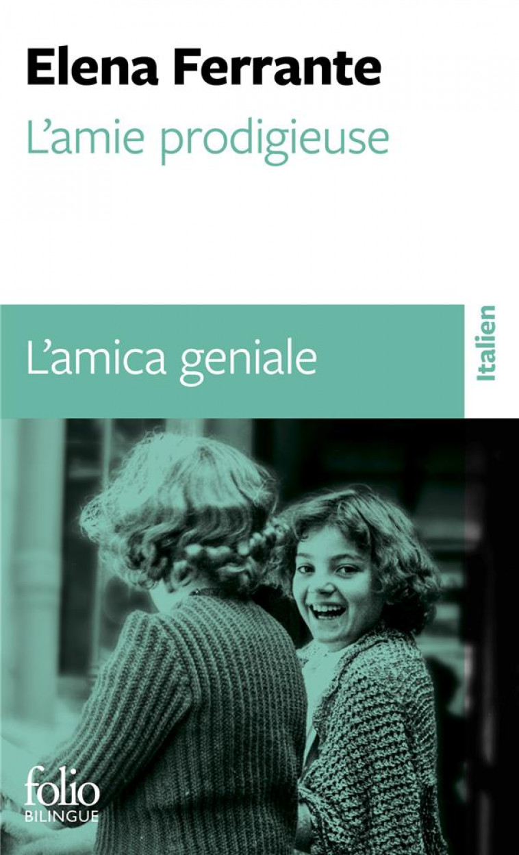 L-AMIE PRODIGIEUSE / L-AMICA GENIALE - FERRANTE - GALLIMARD