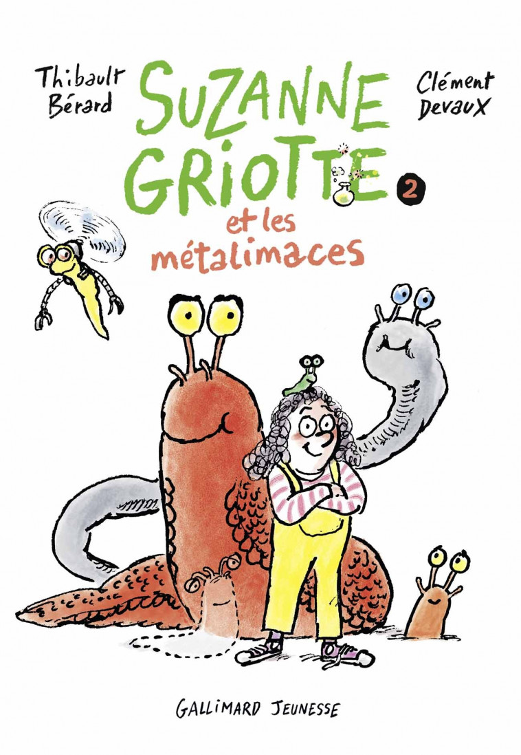 Suzanne Griotte et les métalimaces - Bérard Thibault, Devaux Clément - GALLIMARD JEUNE