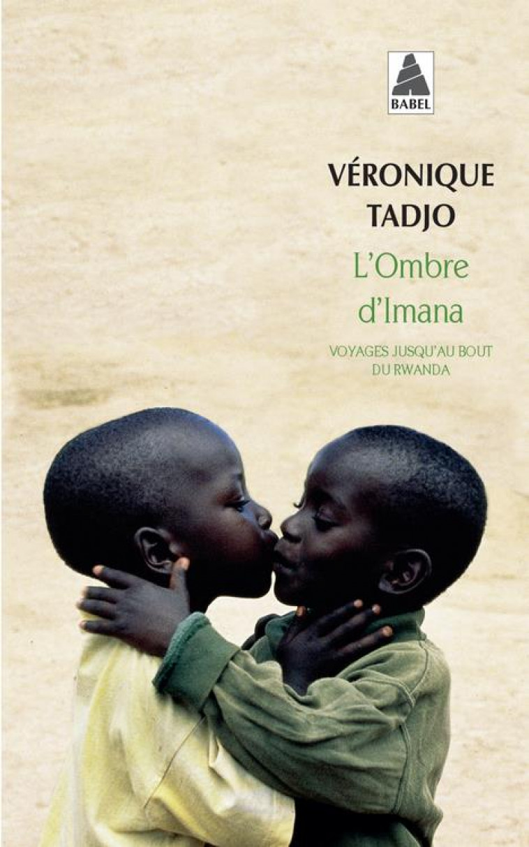 L'OMBRE D'IMANA : VOYAGES JUSQU'AU BOUT DU RWANDA - TADJO, VERONIQUE - ACTES SUD