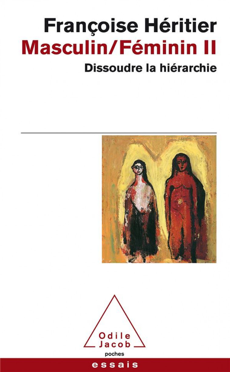 MASCULIN / FEMININ T.2  -  DISSOUDRE LA HIERARCHIE - HERITIER, FRANCOISE - JACOB