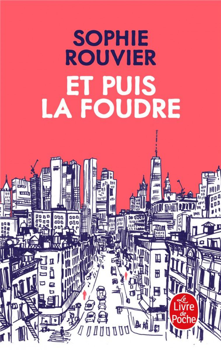 ET PUIS LA FOUDRE - ROUVIER, SOPHIE - LGF/Livre de Poche