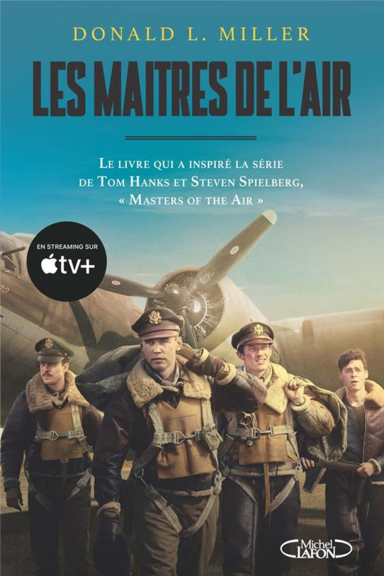 LES MAITRES DE L'AIR - MILLER, DONALD L. - MICHEL LAFON