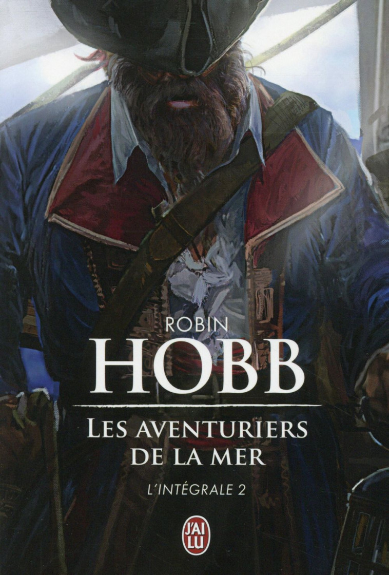 LES AVENTURIERS DE LA MER, INTEGRALE TOME 2 - HOBB, ROBIN - J'ai lu