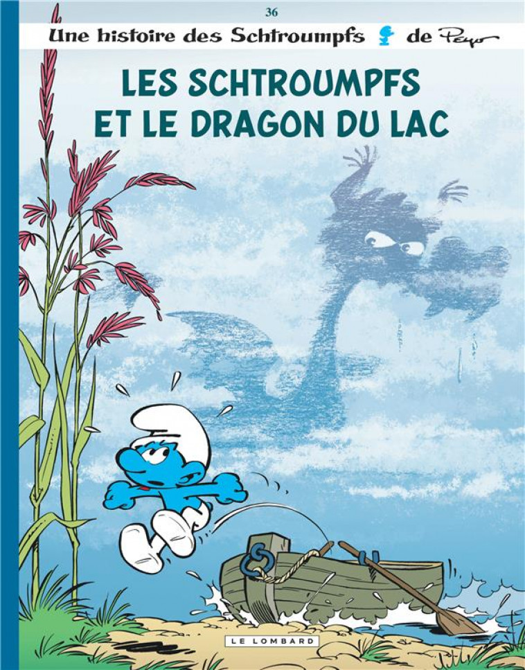 LES SCHTROUMPFS TOME 36 : LES SCHTROUMPFS ET LE DRAGON DU LAC - PEYO - LOMBARD