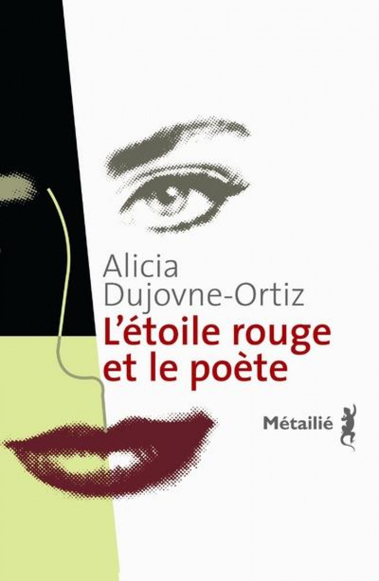 L-ETOILE ROUGE ET LE POETE - DUJOVNE ORTIZ ALICIA - METAILIE