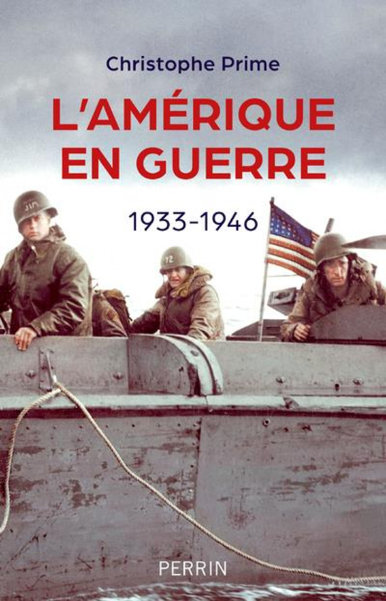 L-AMERIQUE EN GUERRE - 1933-1946 - PRIME CHRISTOPHE - PERRIN