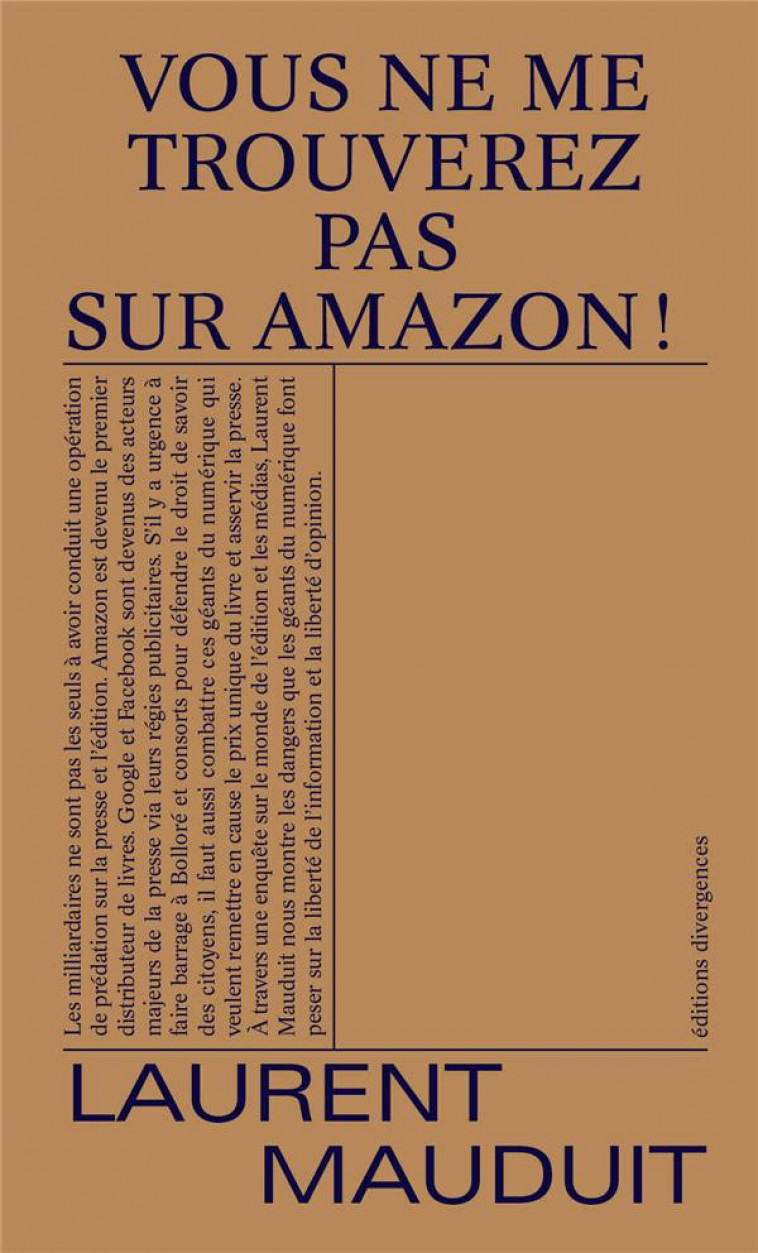 VOUS NE ME TROUVEREZ PAS SUR AMAZON ! - MAUDUIT LAURENT - DIVERGENCES