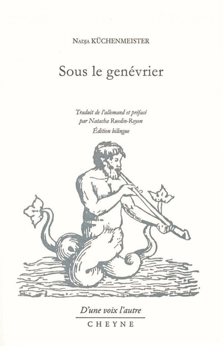 SOUS LE GENEVRIER - NADJA KUCHENMEISTER - CHEYNE